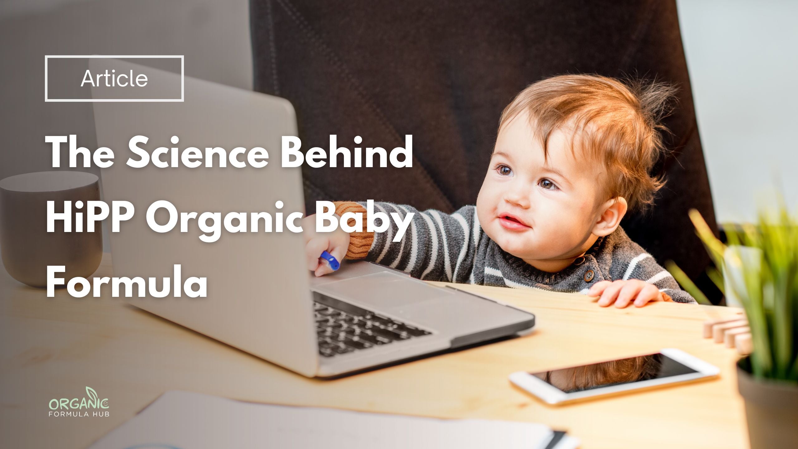 The Science Behind HiPP Organic Baby Formula