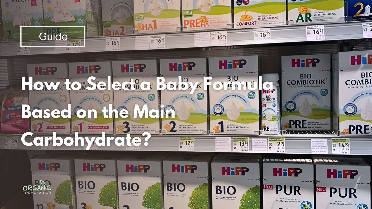 Main Carbohydrates in Baby Formulas | Organic Formula Hub