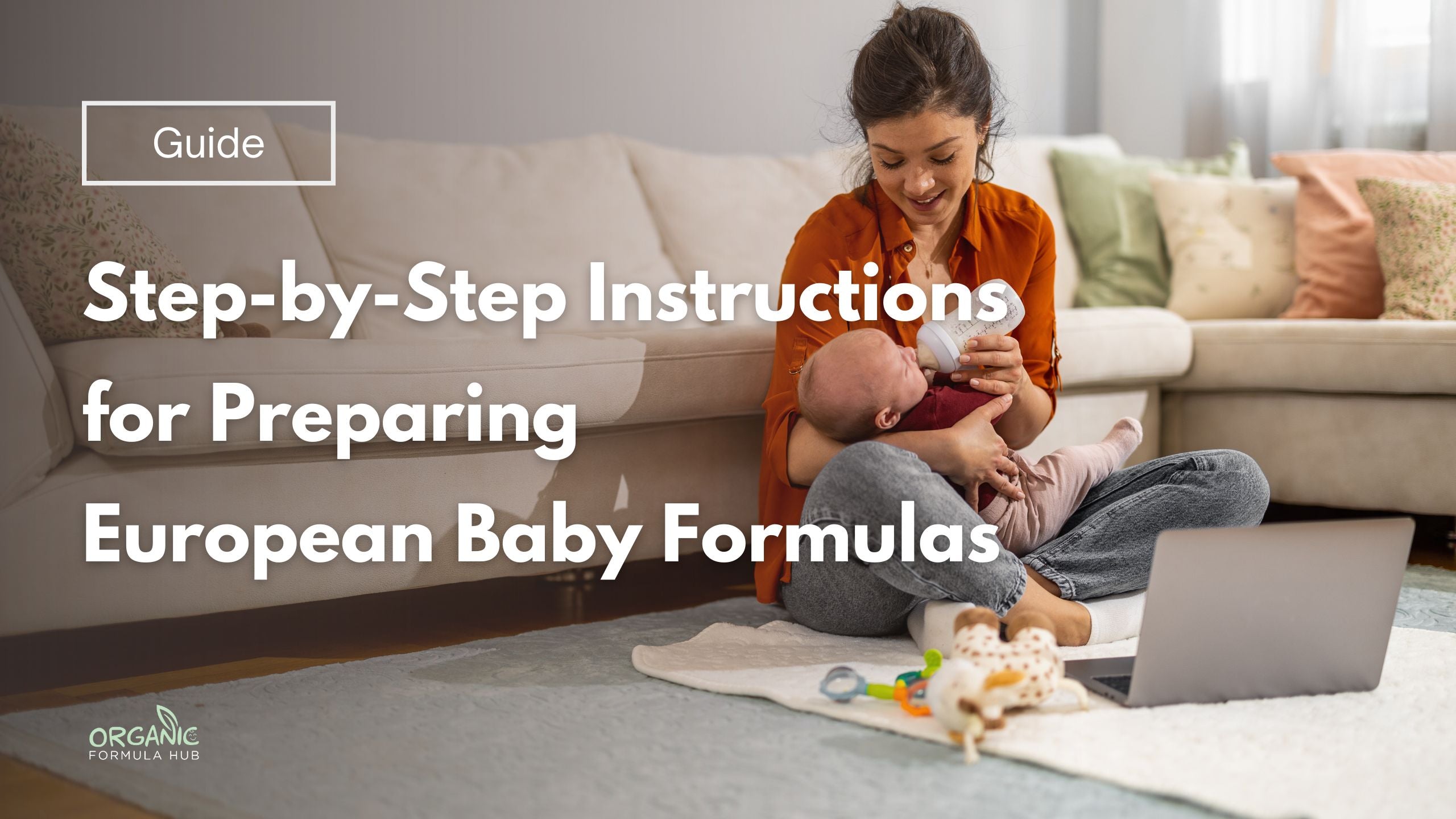 Step-by-Step Instructions for Preparing European Baby Formulas